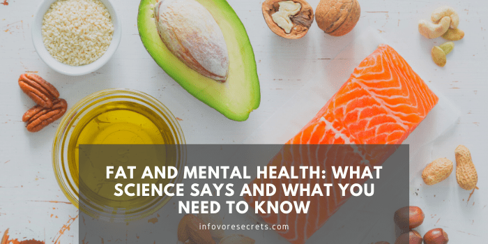 Fat and Mental Health: What Science Says and What You Need to Know